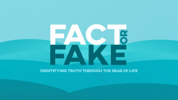 FACT OR FAKE?: the Creation Story -- Week 2 Image